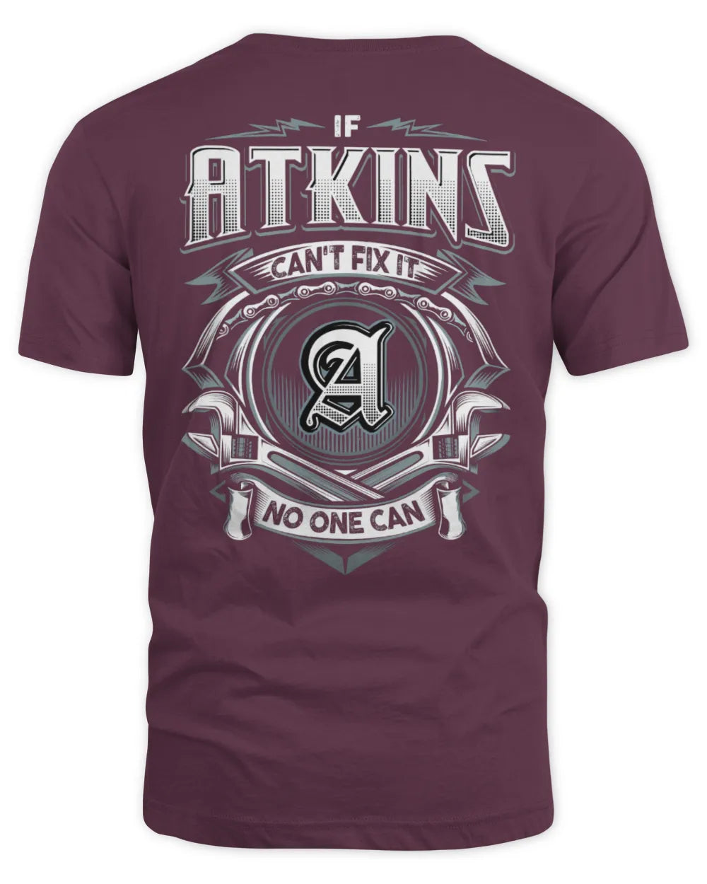 ATKINS AP81-K4-626 - Personalized Ahmed Quote Apparel “If Ahmed Can't Fix It, No One Can” - Unisex Standard T-Shirt - Maroon