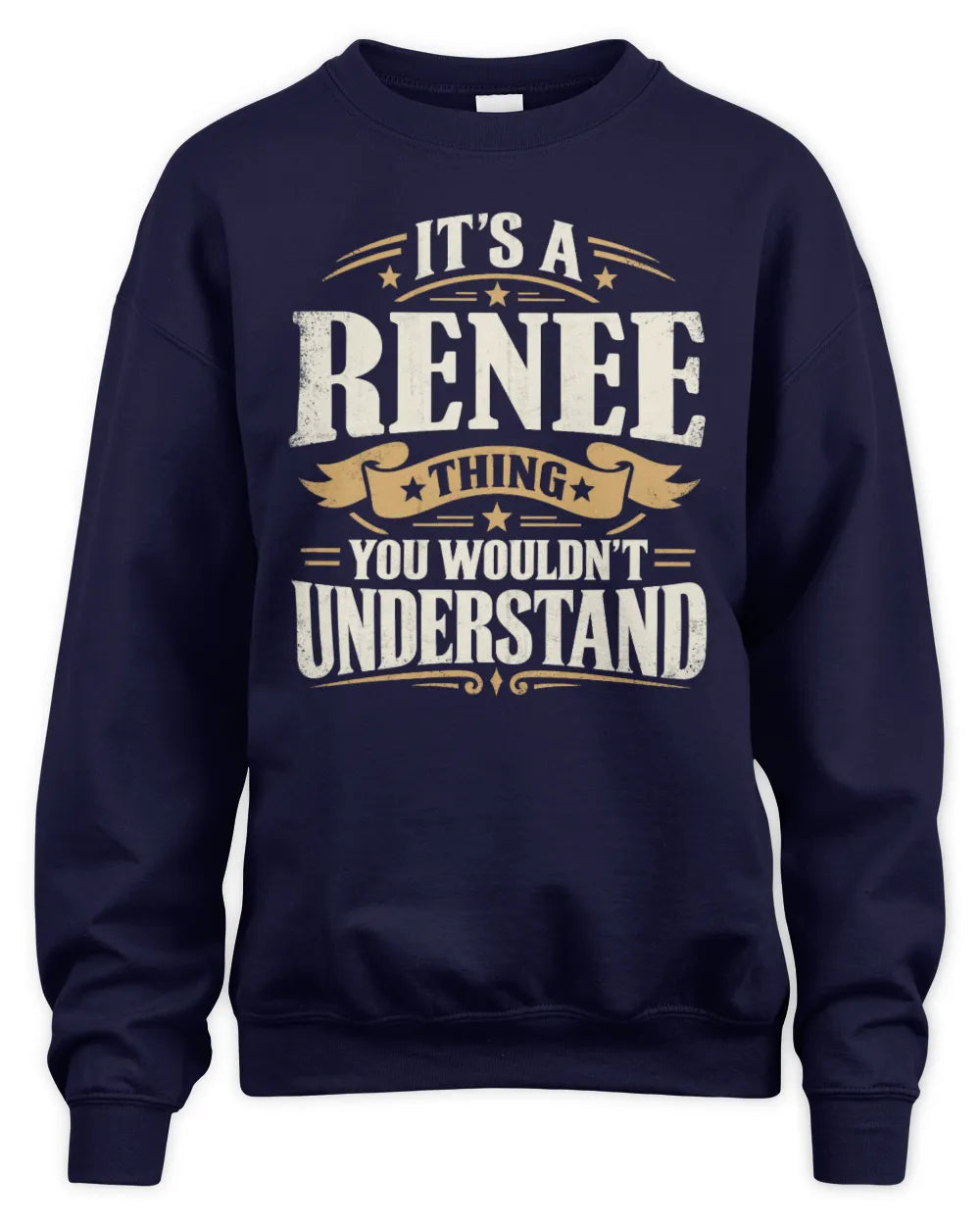 RENEE P08 TH51 - Personalized “It’s a/an [NAME] Thing – You Wouldn’t Understand” Shirt - Unisex Sweatshirt - Navy