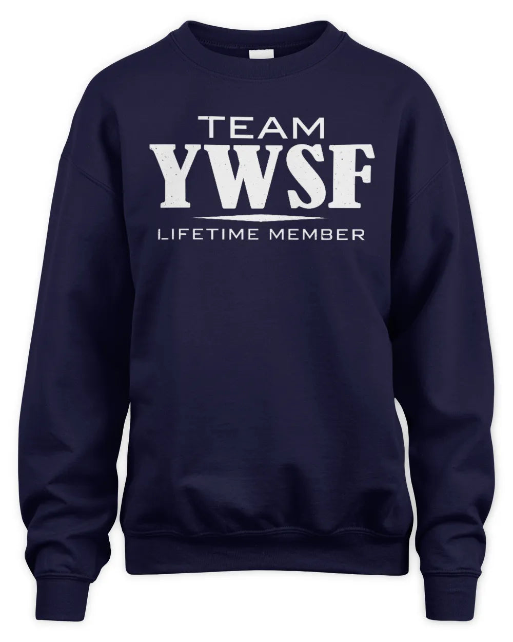 YWSF BL62-K4-128 - Personalized “Team NAME Lifetime Member” - Unisex Sweatshirt - Navy