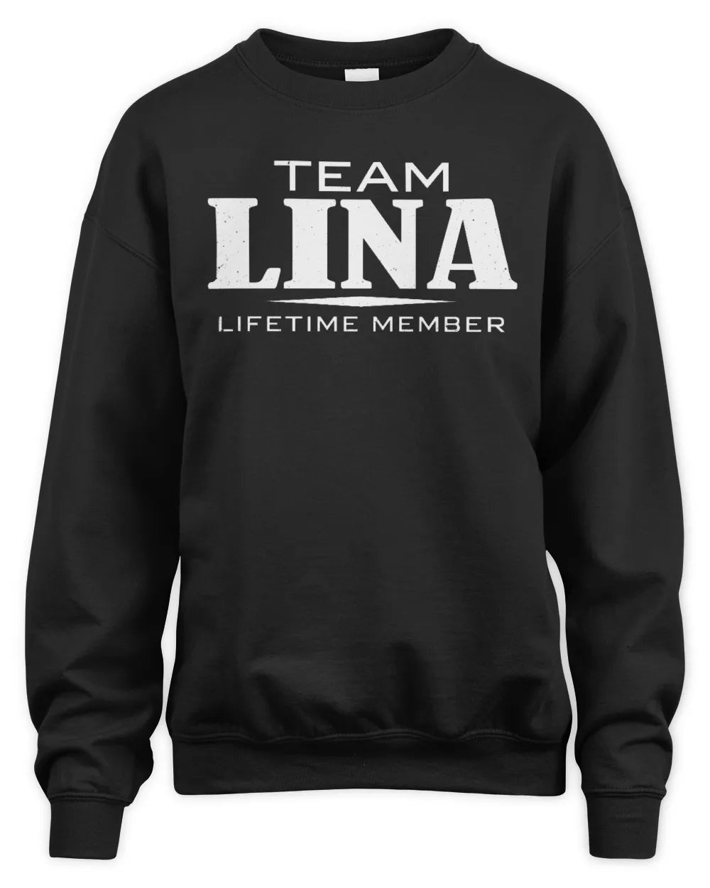 LINA BL62-K4-128 - Personalized “Team NAME Lifetime Member” - Unisex Sweatshirt - Black