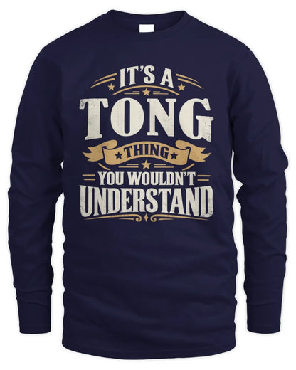 TONG P08 TH51 - Personalized “It’s a/an [NAME] Thing – You Wouldn’t Understand” Shirt - Men's Long Sleeved T-Shirt - Navy