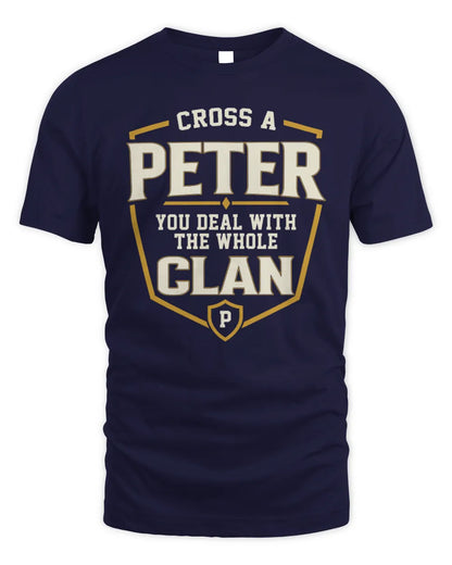 PETER NT1-K008 Cross A/An NAME, You Deal With the Whole Clan | Personalized Vintage T-Shirt - Unisex Standard T-Shirt - Navy