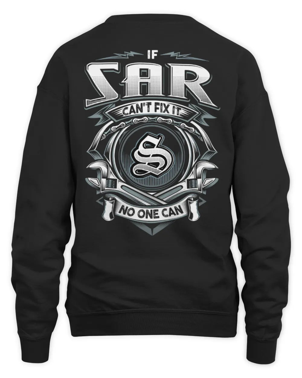 SAR AP81-K4-626 - Personalized Ahmed Quote Apparel “If Ahmed Can't Fix It, No One Can” - Unisex Sweatshirt - Black