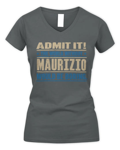MAURIZIO TP68-K2-968 – Personalized Funny Quote Apparel “The World Without NAME Would Be Boring” - Women's V-Neck T-Shirt - Charcoal