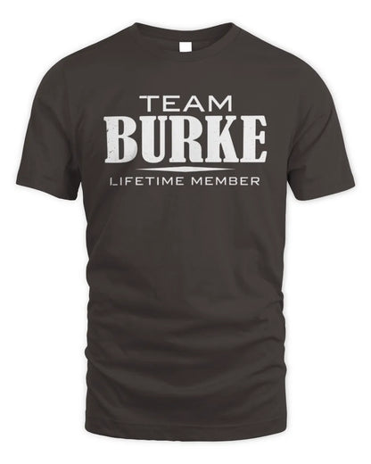 BURKE BL62-K4-128 - Personalized “Team NAME Lifetime Member” - Unisex Standard T-Shirt - Dark Chocolate