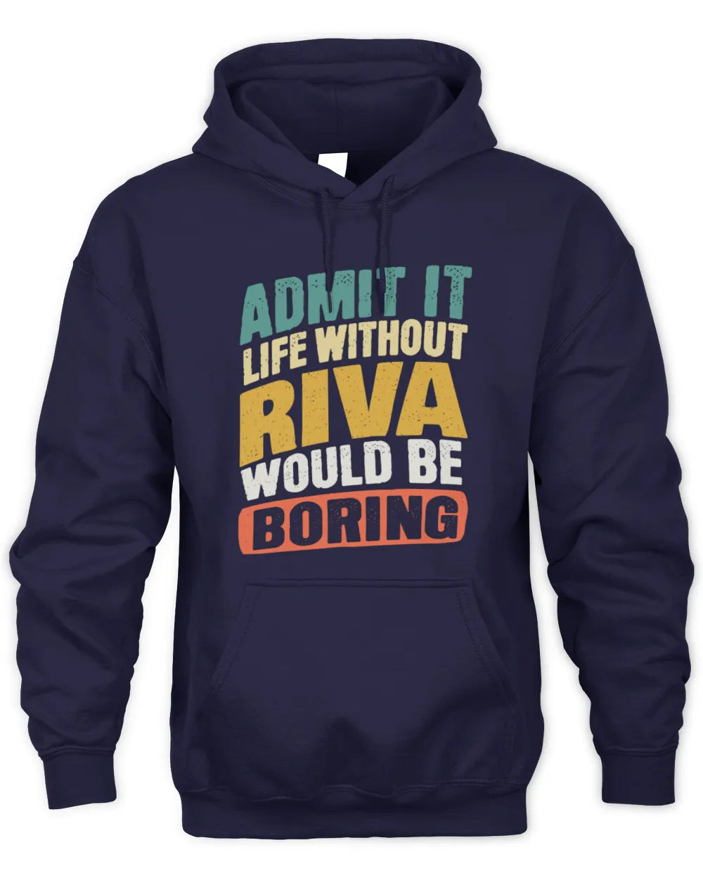 RIVA TP88-K4-229
Personalized Funny Quote Apparel “Life Without NAME Would Be Boring” - Unisex Hoodie - Navy