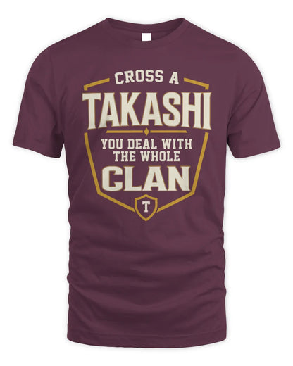 TAKASHI NT1-K008 Cross A/An NAME, You Deal With the Whole Clan | Personalized Vintage T-Shirt - Unisex Standard T-Shirt - Maroon