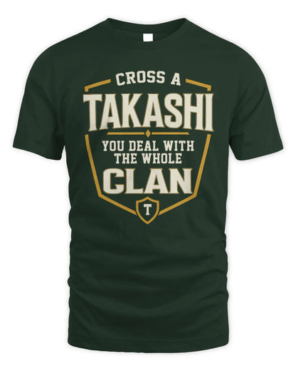 TAKASHI NT1-K008 Cross A/An NAME, You Deal With the Whole Clan | Personalized Vintage T-Shirt - Unisex Standard T-Shirt - Forest Green