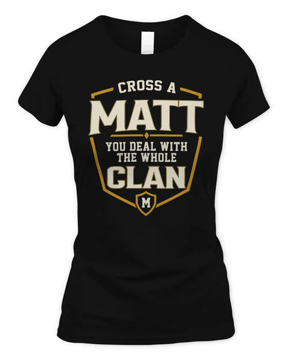MATT NT1-K008 Cross A/An NAME, You Deal With the Whole Clan | Personalized Vintage T-Shirt - Women's Standard T-Shirt - Black