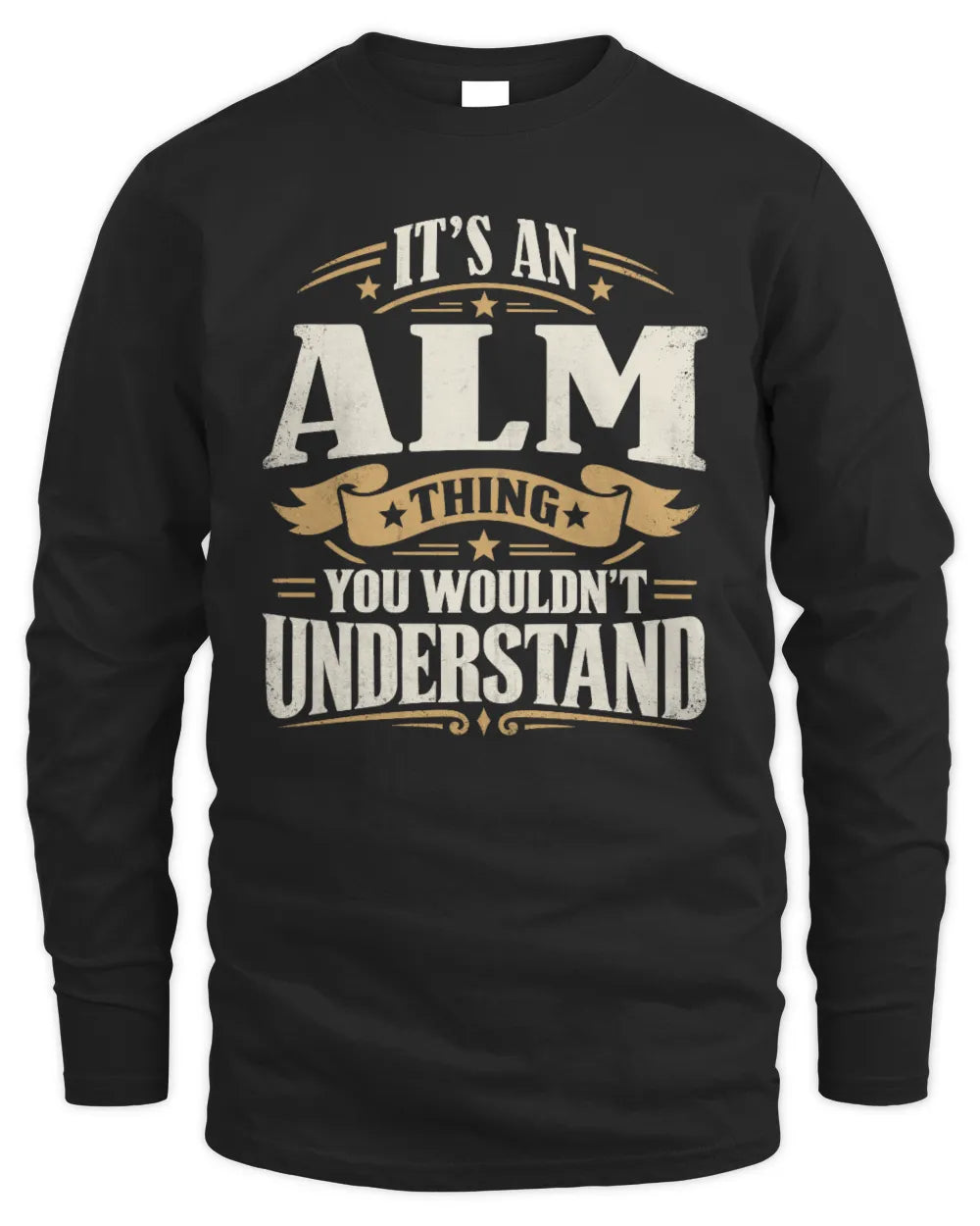 ALM P08 TH51 - Personalized “It’s a/an [NAME] Thing – You Wouldn’t Understand” Shirt - Men's Long Sleeved T-Shirt - Black