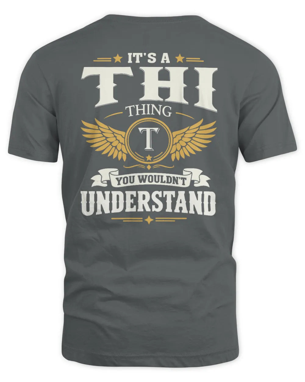 THI KT06-M008 It’s a [NAME] Thing – You Wouldn’t Understand | Personalized Vintage T-Shirt - Unisex Standard T-Shirt - Charcoal