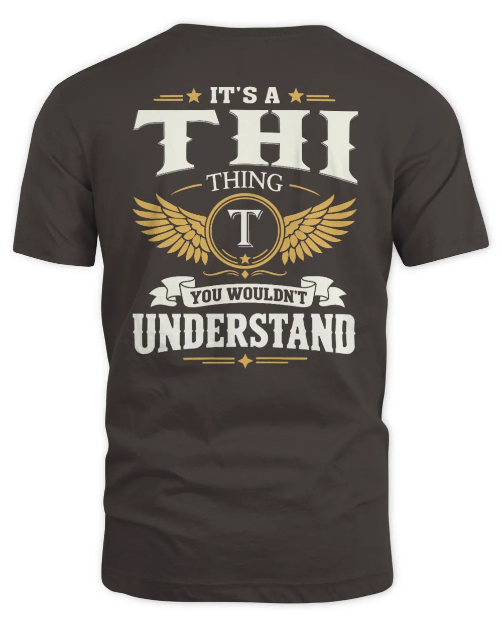 THI KT06-M008 It’s a [NAME] Thing – You Wouldn’t Understand | Personalized Vintage T-Shirt - Unisex Standard T-Shirt - Dark Chocolate