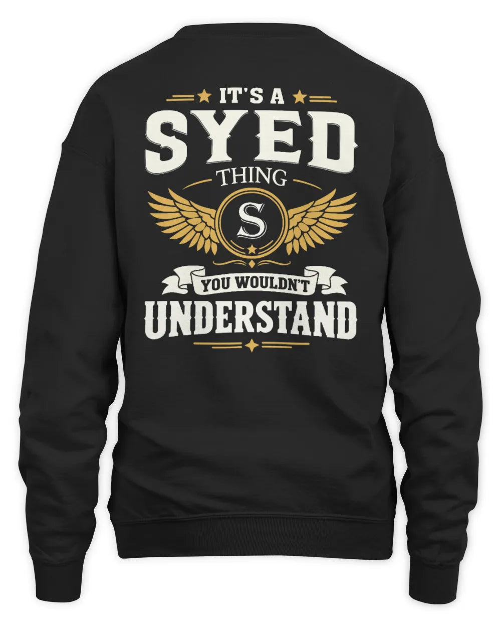 SYED KT06-M008 It’s a [NAME] Thing – You Wouldn’t Understand | Personalized Vintage T-Shirt - Unisex Sweatshirt - Black