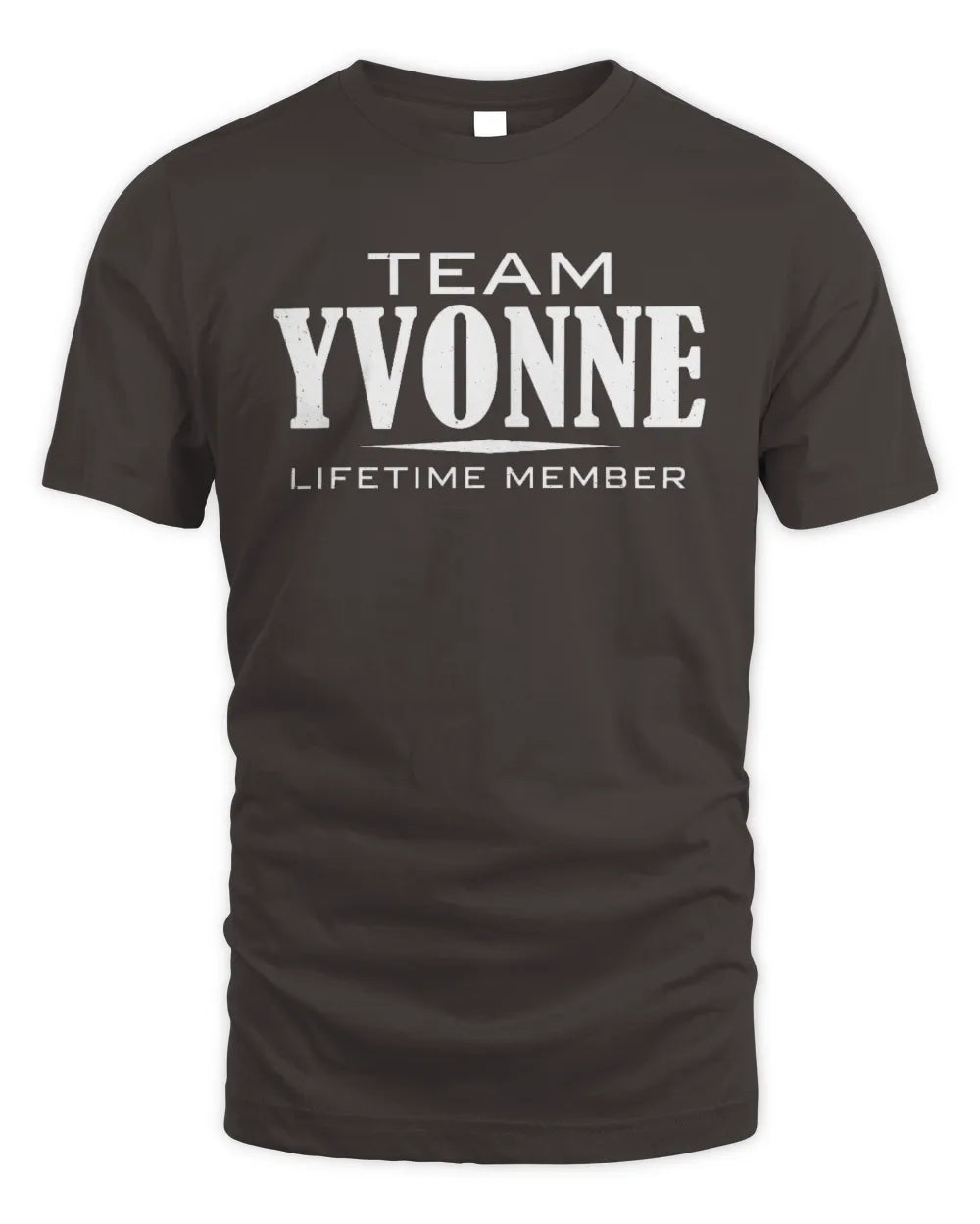YVONNE BL62-K4-128 - Personalized “Team NAME Lifetime Member” - Unisex Standard T-Shirt - Dark Chocolate