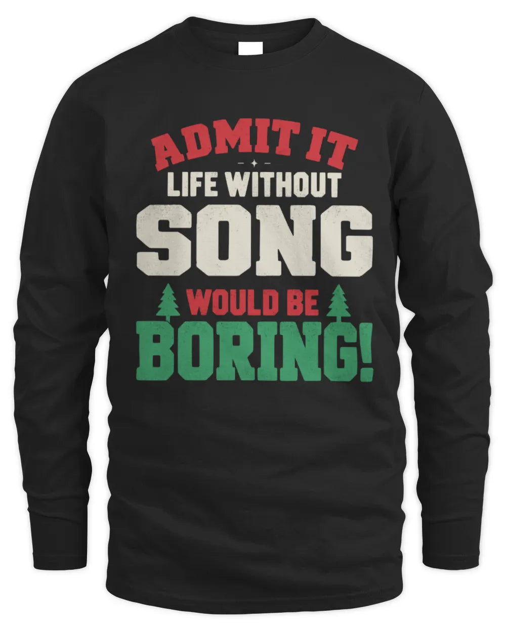 SONG P5 TH08 Christmas T-Shirt – “Life Without NAME Would Be Boring” - Men's Long Sleeved T-Shirt - Black