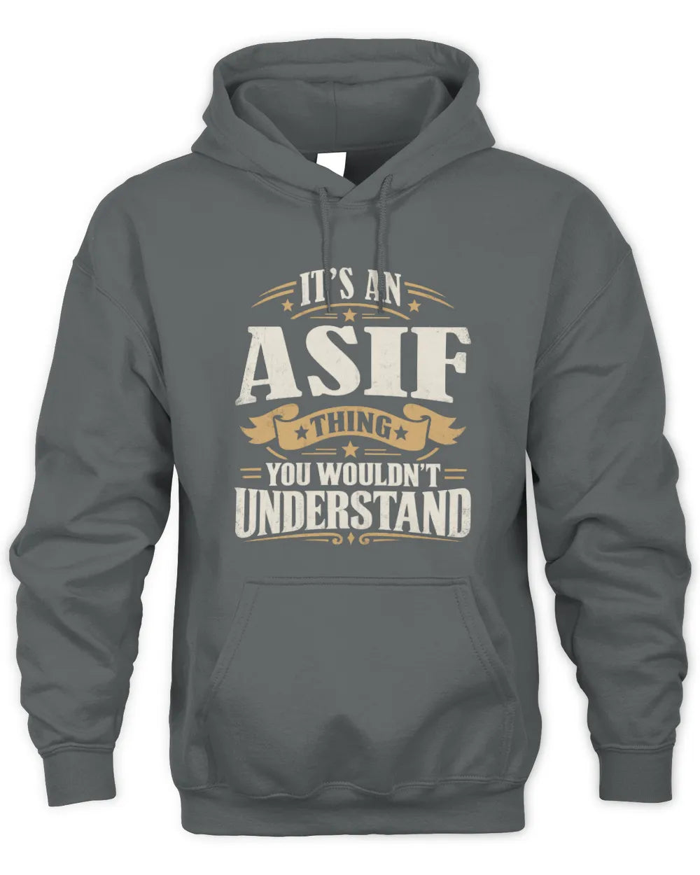 ASIF P08 TH51 - Personalized “It’s a/an [NAME] Thing – You Wouldn’t Understand” Shirt - Unisex Hoodie - Charcoal