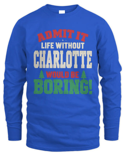 CHARLOTTE P5 TH08 Christmas T-Shirt – “Life Without NAME Would Be Boring” - Men's Long Sleeved T-Shirt - Royal