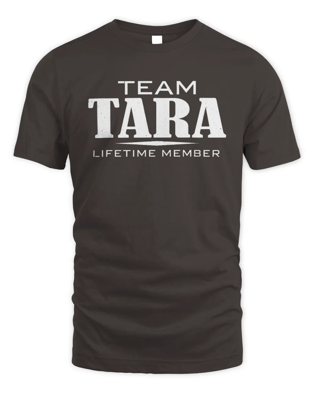 TARA BL62-K4-128 - Personalized “Team NAME Lifetime Member” - Unisex Standard T-Shirt - Dark Chocolate