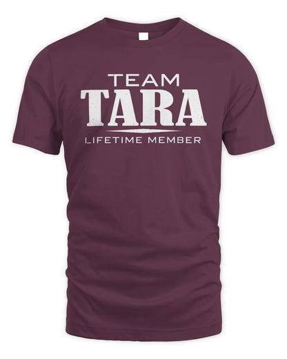 TARA BL62-K4-128 - Personalized “Team NAME Lifetime Member” - Unisex Standard T-Shirt - Maroon