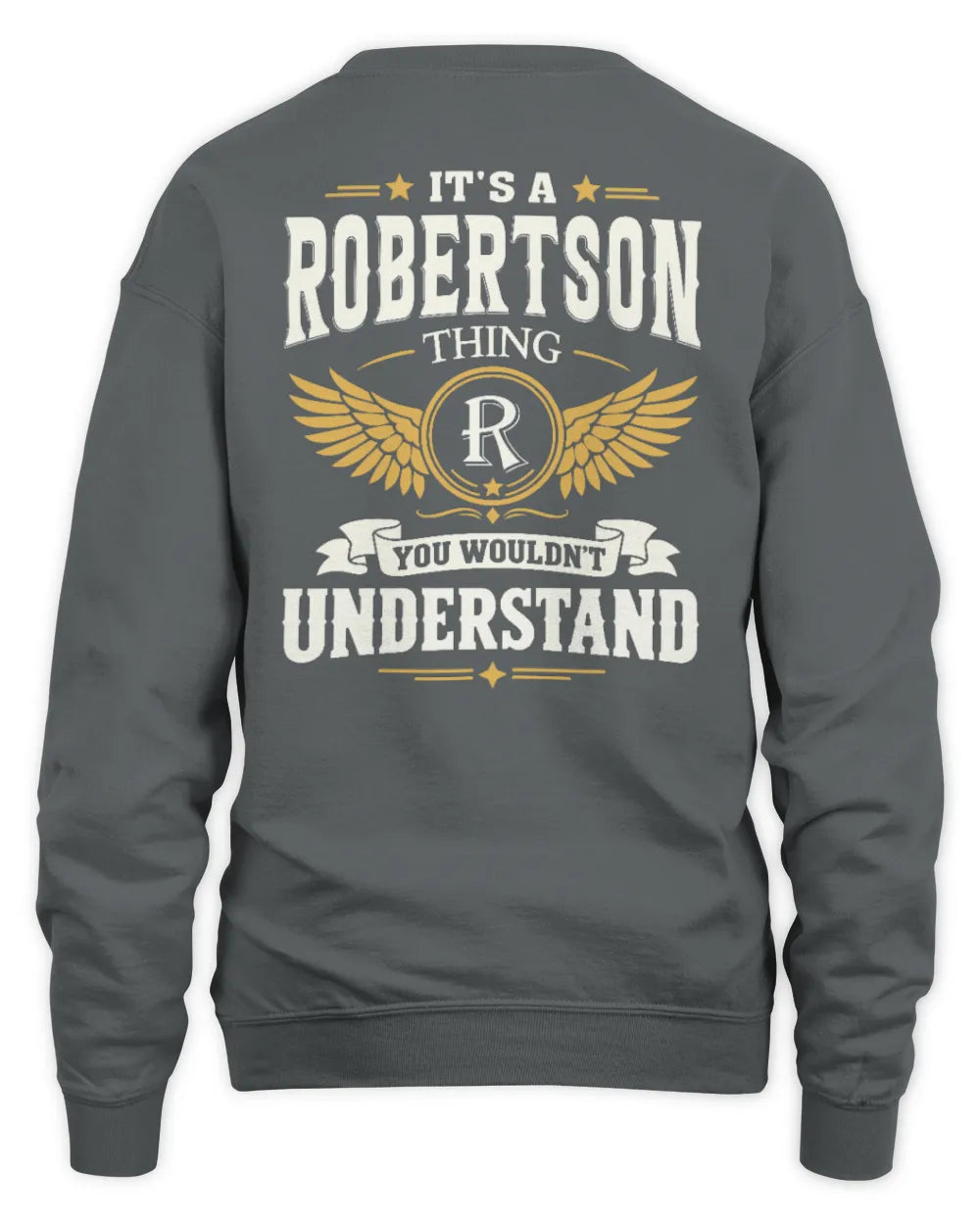 ROBERTSON KT06-M008 It’s a [NAME] Thing – You Wouldn’t Understand | Personalized Vintage T-Shirt - Unisex Sweatshirt - Charcoal