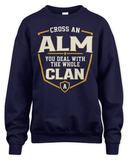 ALM NT1-K008 Cross A/An NAME, You Deal With the Whole Clan | Personalized Vintage T-Shirt - Unisex Sweatshirt - Navy