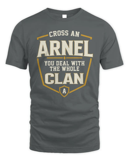 ARNEL NT1-K008 Cross A/An NAME, You Deal With the Whole Clan | Personalized Vintage T-Shirt - Unisex Standard T-Shirt - Charcoal