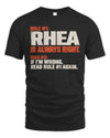 RHEA NP1-H006 
Always Right Personalized Name T-Shirt – Funny Custom Name Shirt