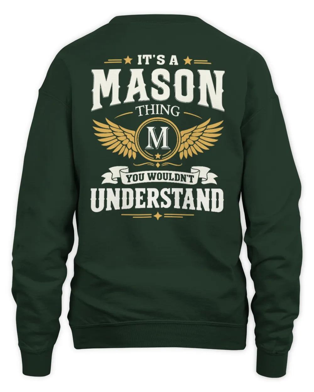 MASON KT06-M008 It’s a [NAME] Thing – You Wouldn’t Understand | Personalized Vintage T-Shirt - Unisex Sweatshirt - Forest Green