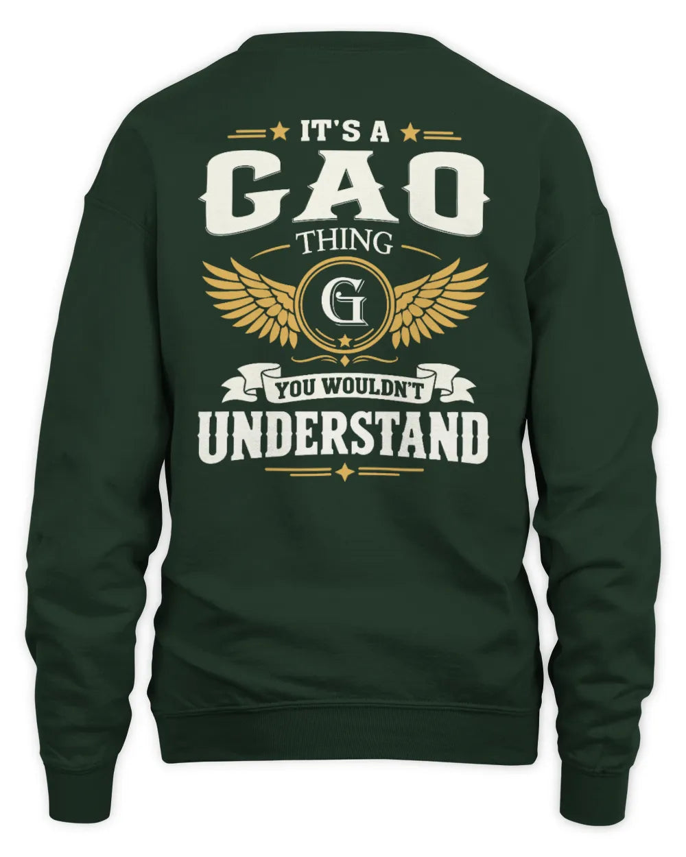 GAO KT06-M008 It’s a [NAME] Thing – You Wouldn’t Understand | Personalized Vintage T-Shirt - Unisex Sweatshirt - Forest Green