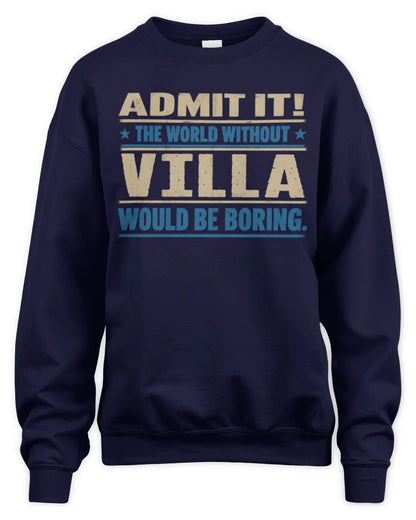 VILLA TP68-K2-968 – Personalized Funny Quote Apparel “The World Without NAME Would Be Boring” - Unisex Sweatshirt - Navy