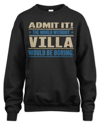 VILLA TP68-K2-968 – Personalized Funny Quote Apparel “The World Without NAME Would Be Boring” - Unisex Sweatshirt - Black