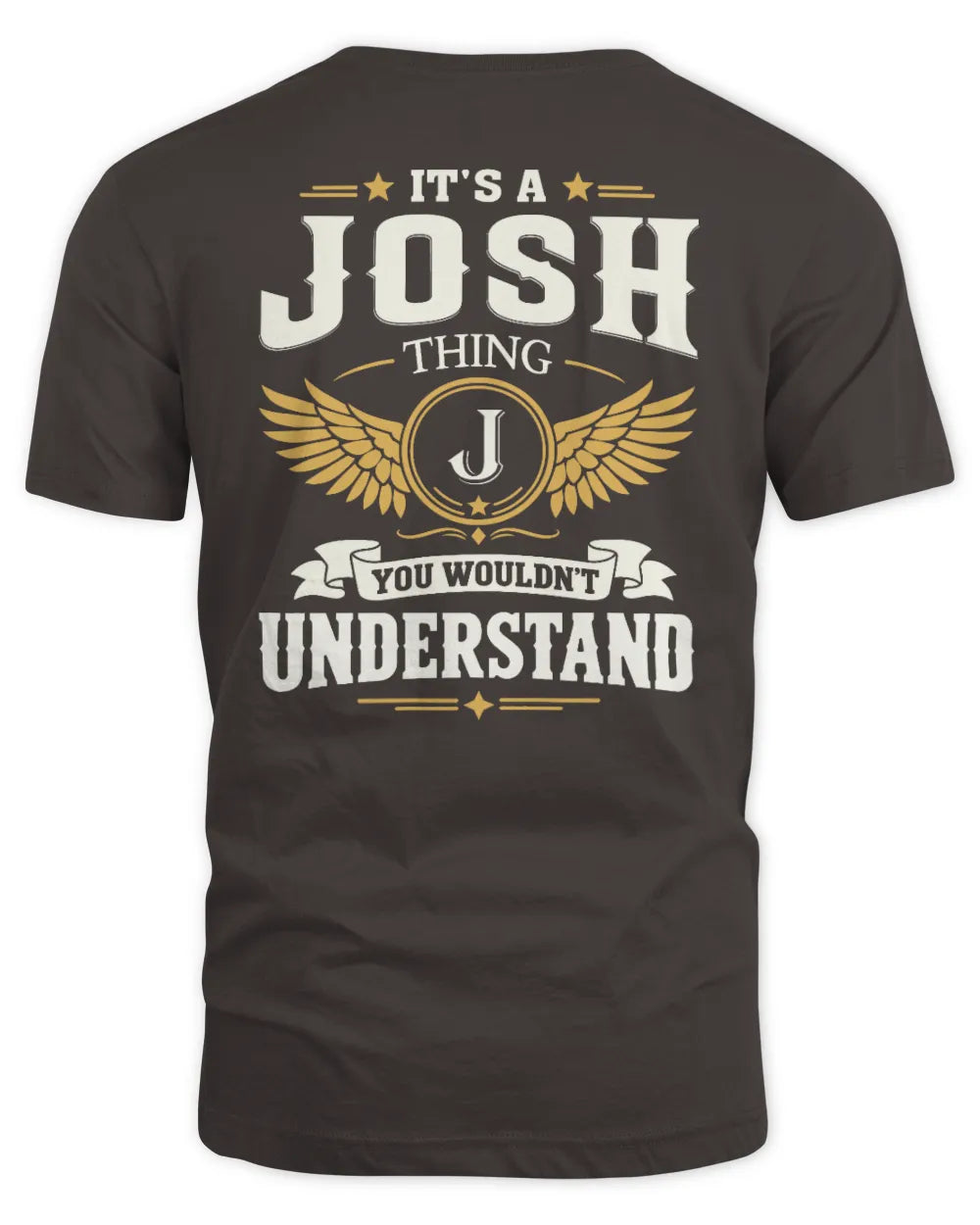 JOSH KT06-M008 It’s a [NAME] Thing – You Wouldn’t Understand | Personalized Vintage T-Shirt - Unisex Standard T-Shirt - Dark Chocolate