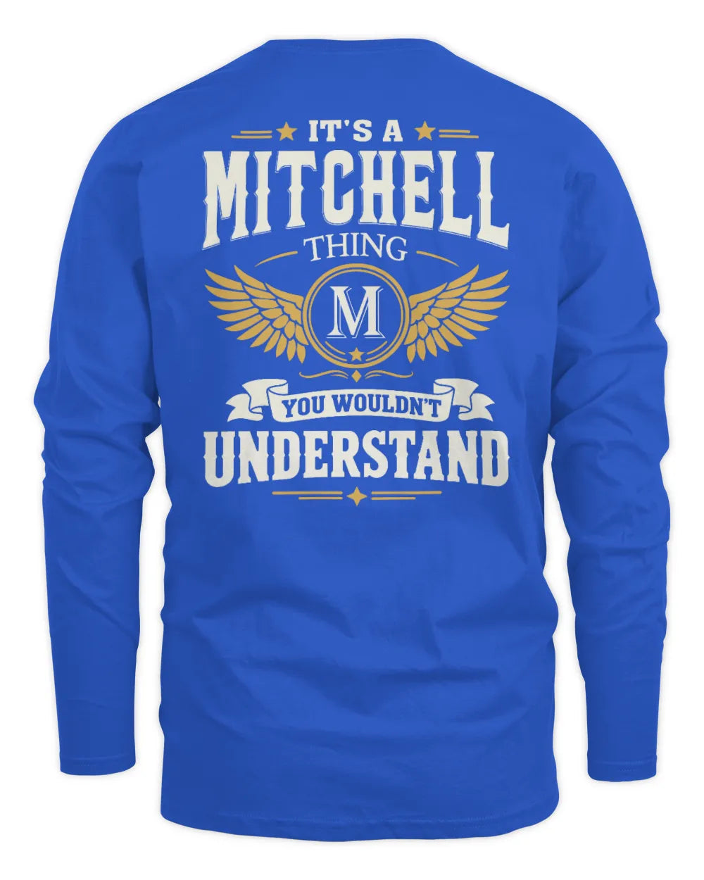 MITCHELL KT06-M008 It’s a [NAME] Thing – You Wouldn’t Understand | Personalized Vintage T-Shirt - Men's Long Sleeved T-Shirt - Royal