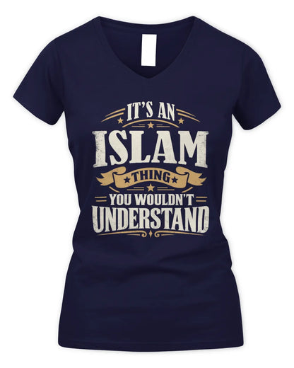 ISLAM P08 TH51 - Personalized “It’s a/an [NAME] Thing – You Wouldn’t Understand” Shirt - Women's V-Neck T-Shirt - Navy