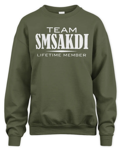 SMSAKDI BL62-K4-128 - Personalized “Team NAME Lifetime Member” - Unisex Sweatshirt - Military Green