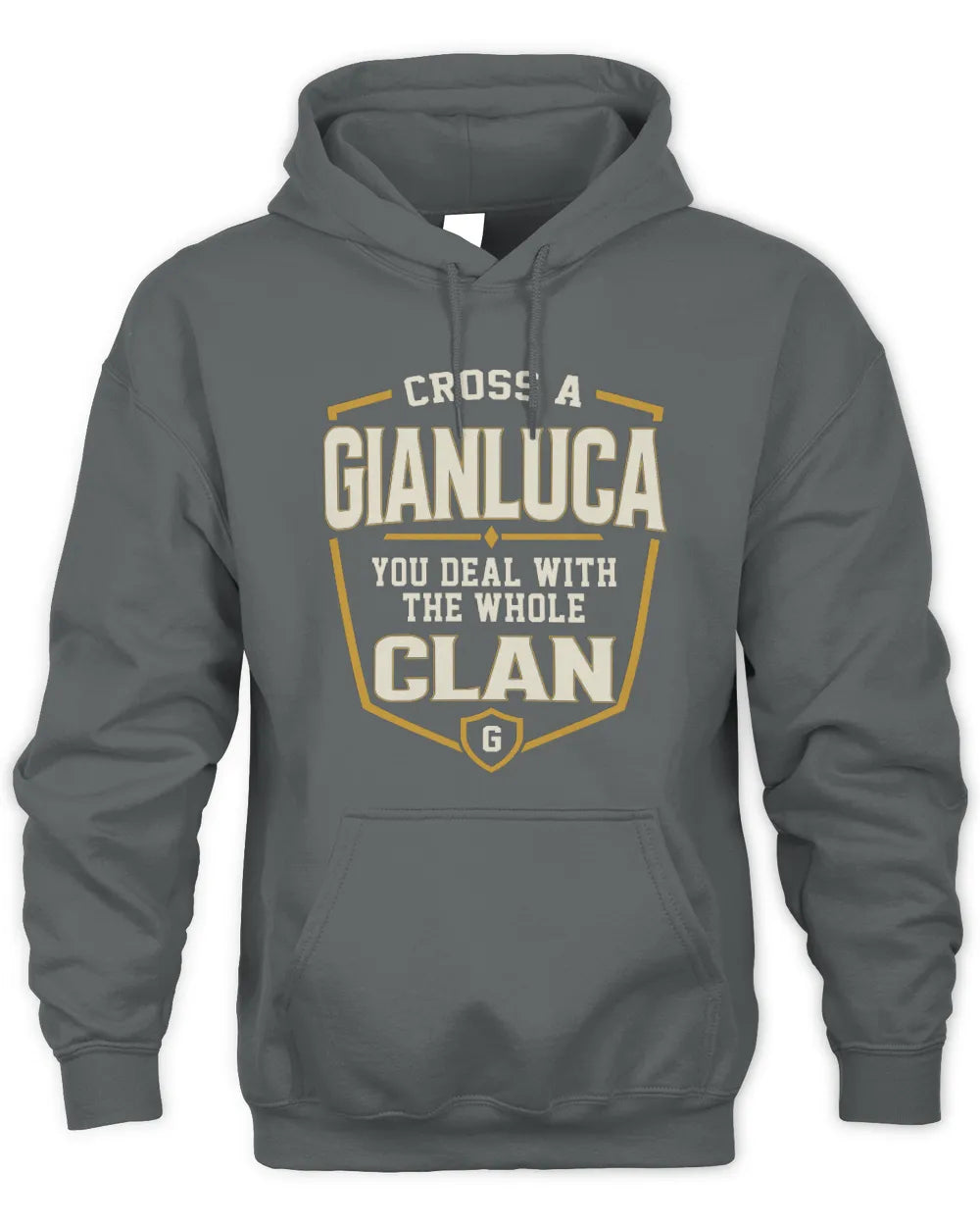 GIANLUCA NT1-K008 Cross A/An NAME, You Deal With the Whole Clan | Personalized Vintage T-Shirt - Unisex Hoodie - Charcoal