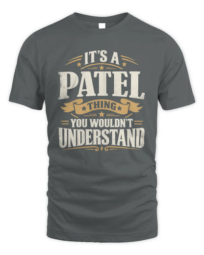 PATEL P08 TH51 - Personalized “It’s a/an [NAME] Thing – You Wouldn’t Understand” Shirt - Unisex Standard T-Shirt - Charcoal