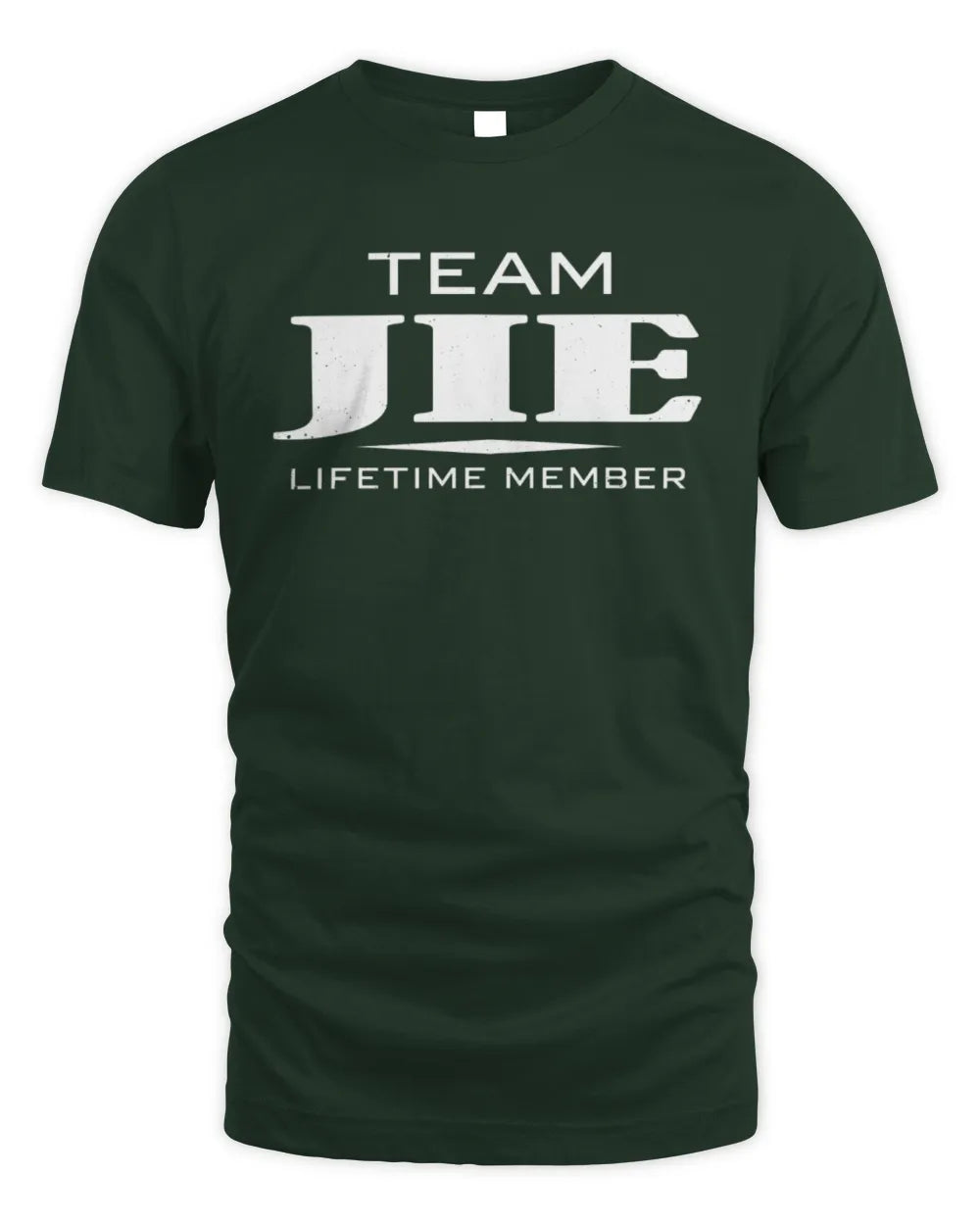 JIE BL62-K4-128 - Personalized “Team NAME Lifetime Member” - Unisex Standard T-Shirt - Forest Green
