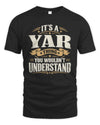 YAR P08 TH51 - Personalized “It’s a/an [NAME] Thing – You Wouldn’t Understand” Shirt