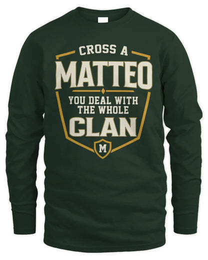 MATTEO NT1-K008 Cross A/An NAME, You Deal With the Whole Clan | Personalized Vintage T-Shirt - Men's Long Sleeved T-Shirt - Forest Green
