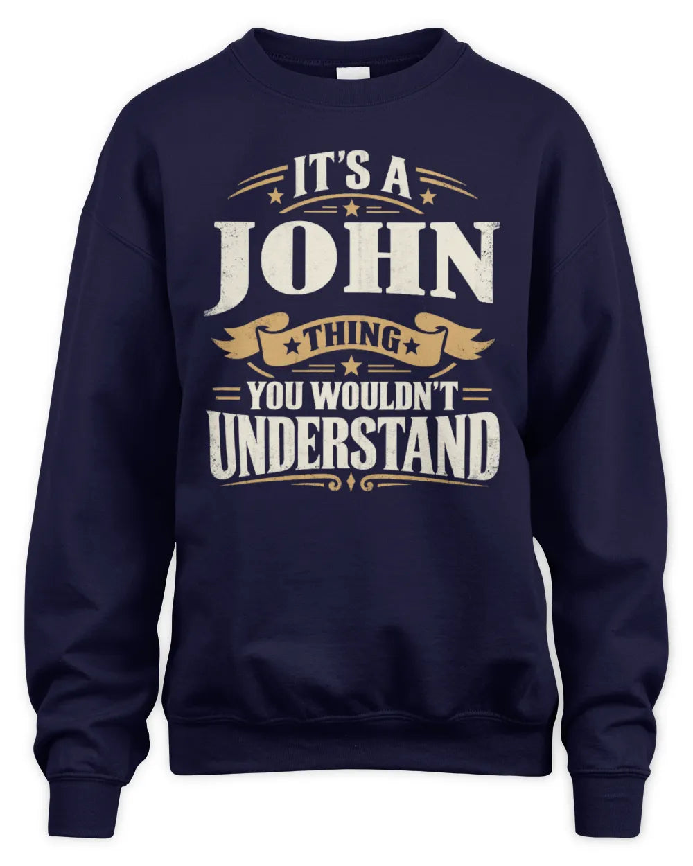 JOHN P08 TH51 - Personalized “It’s a/an [NAME] Thing – You Wouldn’t Understand” Shirt - Unisex Sweatshirt - Navy
