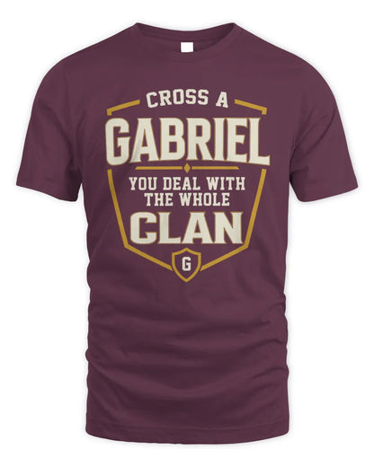 GABRIEL NT1-K008 Cross A/An NAME, You Deal With the Whole Clan | Personalized Vintage T-Shirt - Unisex Standard T-Shirt - Maroon