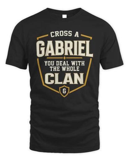 GABRIEL NT1-K008 Cross A/An NAME, You Deal With the Whole Clan | Personalized Vintage T-Shirt - Unisex Standard T-Shirt - Black