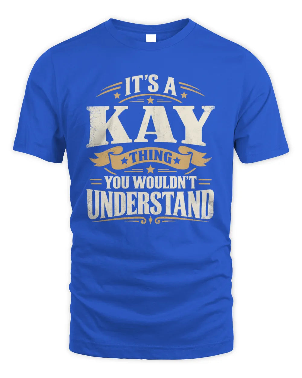 KAY P08 TH51 - Personalized “It’s a/an [NAME] Thing – You Wouldn’t Understand” Shirt - Unisex Standard T-Shirt - Royal
