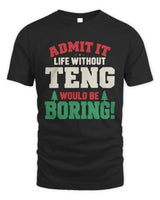 TENG P5 TH08 Christmas T-Shirt – “Life Without NAME Would Be Boring” - Unisex Standard T-Shirt - Black