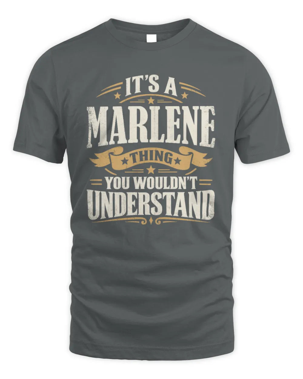 MARLENE P08 TH51 - Personalized “It’s a/an [NAME] Thing – You Wouldn’t Understand” Shirt - Unisex Standard T-Shirt - Charcoal
