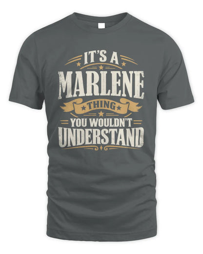 MARLENE P08 TH51 - Personalized “It’s a/an [NAME] Thing – You Wouldn’t Understand” Shirt - Unisex Standard T-Shirt - Charcoal