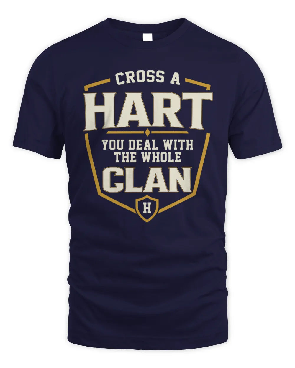 HART NT1-K008 Cross A/An NAME, You Deal With the Whole Clan | Personalized Vintage T-Shirt - Unisex Standard T-Shirt - Navy