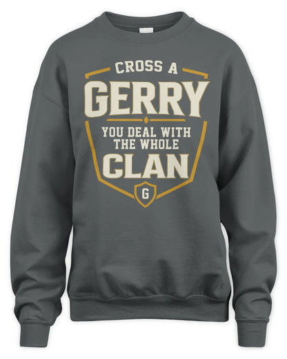 GERRY NT1-K008 Cross A/An NAME, You Deal With the Whole Clan | Personalized Vintage T-Shirt - Unisex Sweatshirt - Charcoal