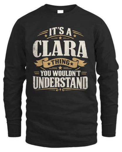 CLARA P08 TH51 - Personalized “It’s a/an [NAME] Thing – You Wouldn’t Understand” Shirt - Men's Long Sleeved T-Shirt - Black